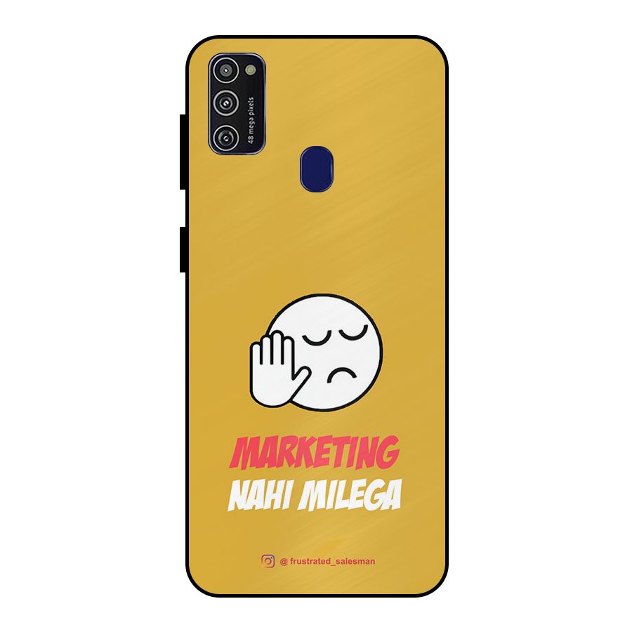 Marketing Nahi Milega Mustard Yellow Metal Back Case for Galaxy M30s