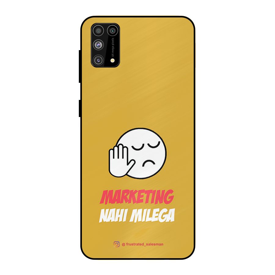 Marketing Nahi Milega Mustard Yellow Metal Back Case for Galaxy M31