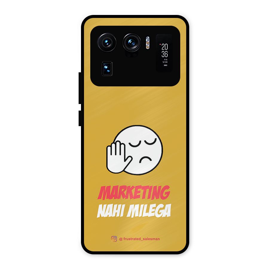 Marketing Nahi Milega Mustard Yellow Metal Back Case for Mi 11 Ultra