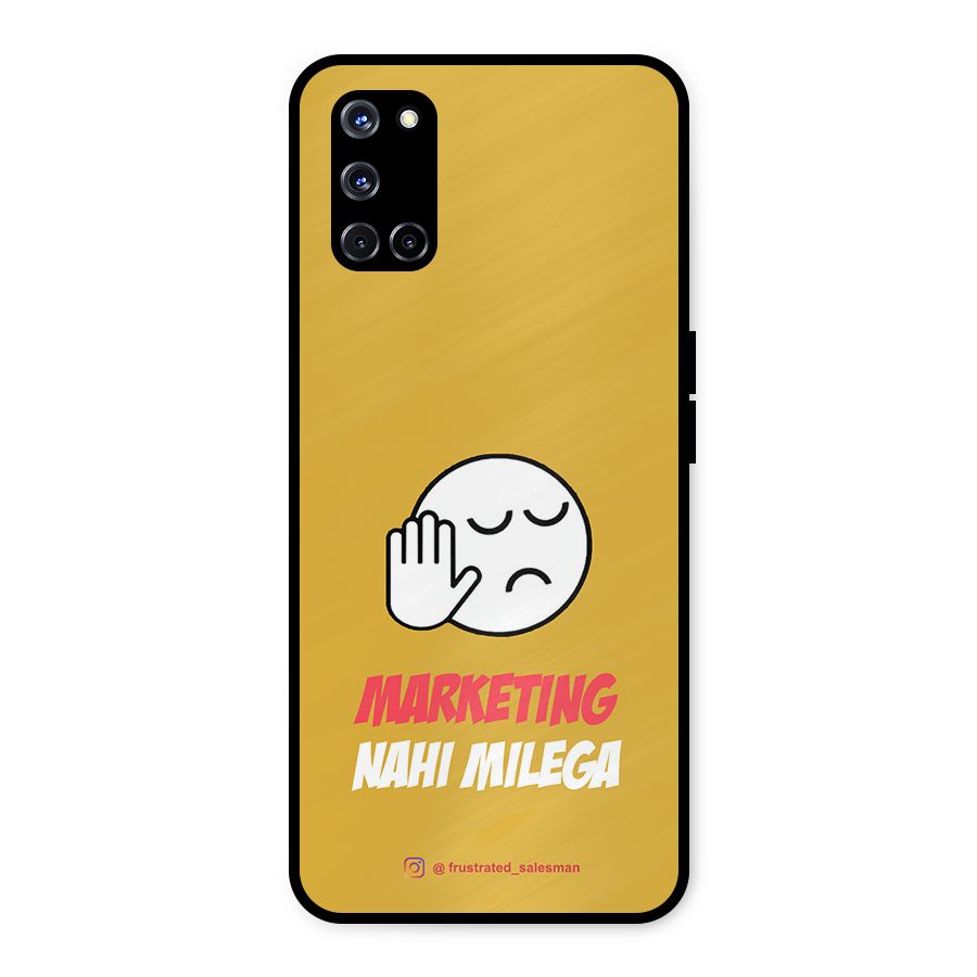 Marketing Nahi Milega Mustard Yellow Metal Back Case for Oppo A52