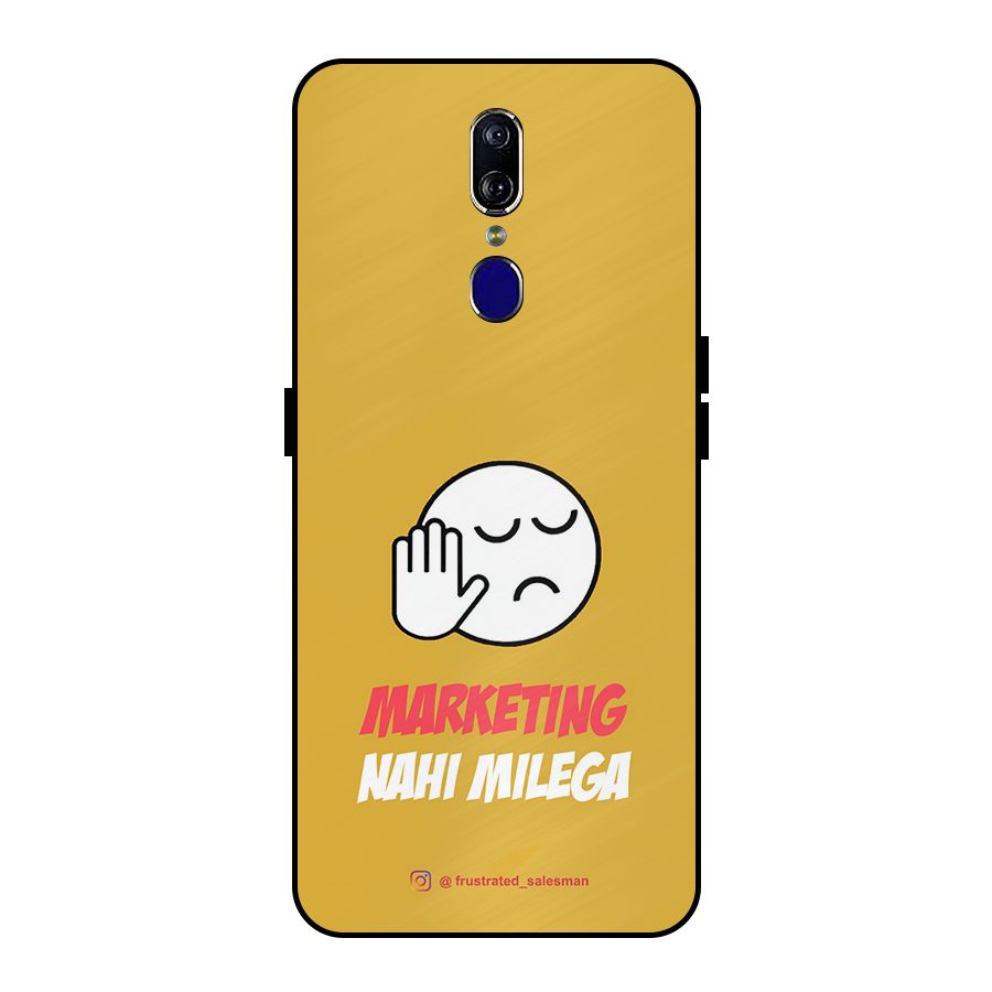 Marketing Nahi Milega Mustard Yellow Metal Back Case for Oppo F11