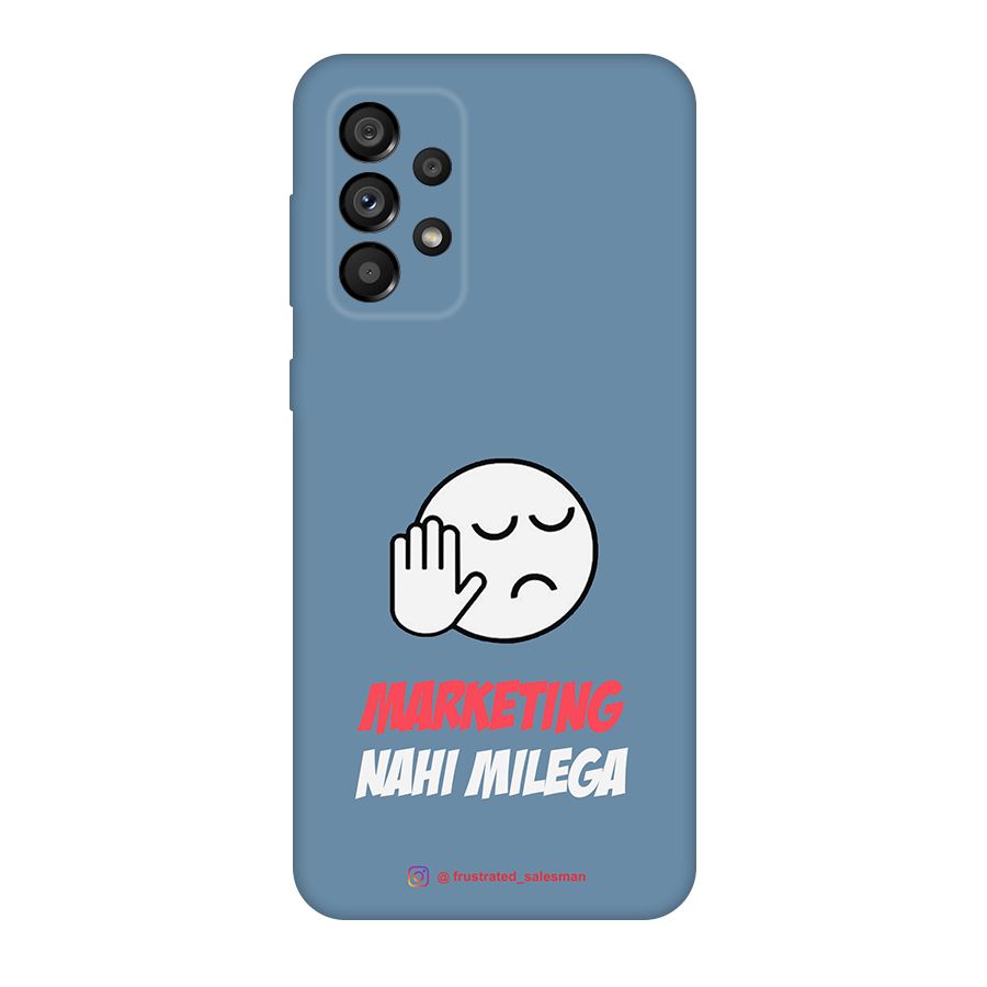 Marketing Nahi Milega SteelBlue Original Polycarbonate Back Case for Galaxy A73 5G