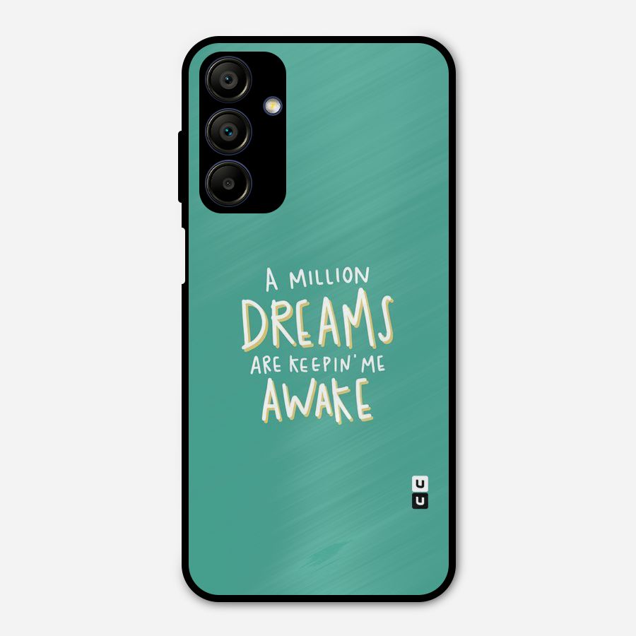 Million Dreams Metal Back Case for Galaxy A15 5G