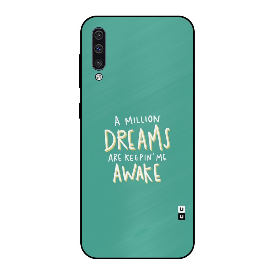 Million Dreams Metal Back Case for Galaxy A50