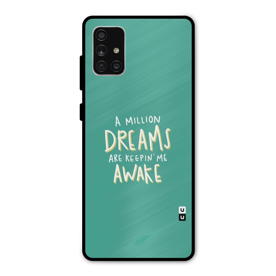 Million Dreams Metal Back Case for Galaxy A71