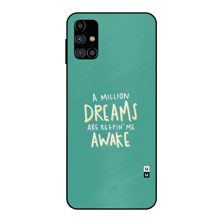Million Dreams Metal Back Case for Galaxy M31s