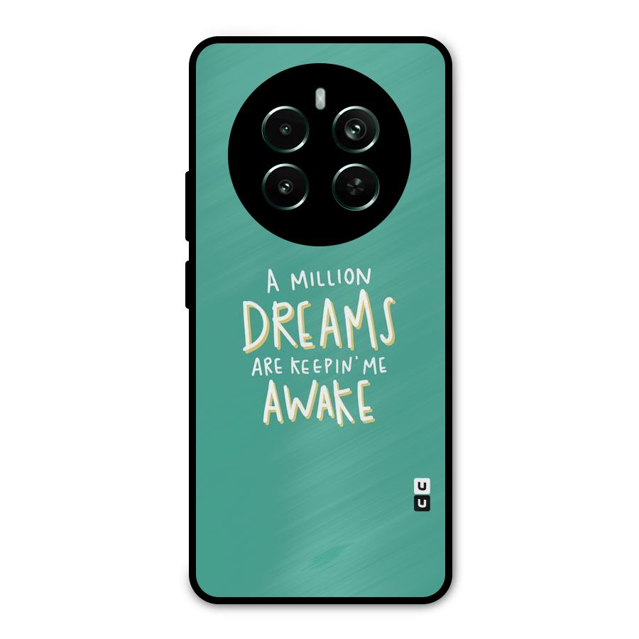 Million Dreams Metal Back Case for Realme 12 Pro Plus