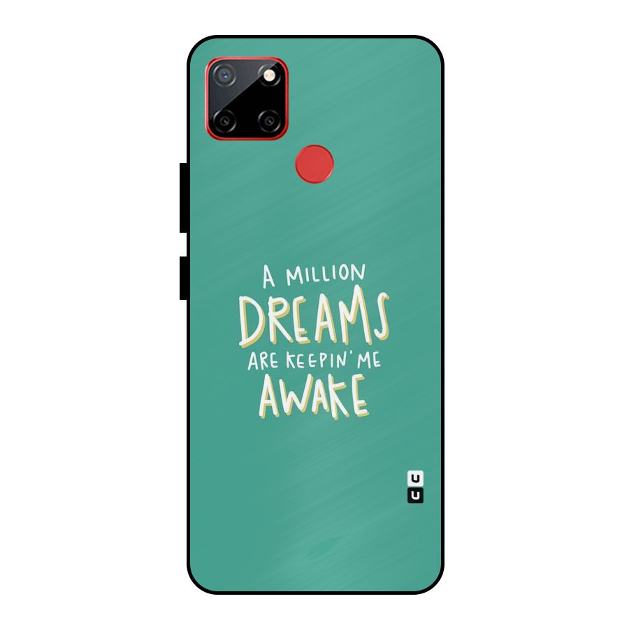 Million Dreams Metal Back Case for Realme C12