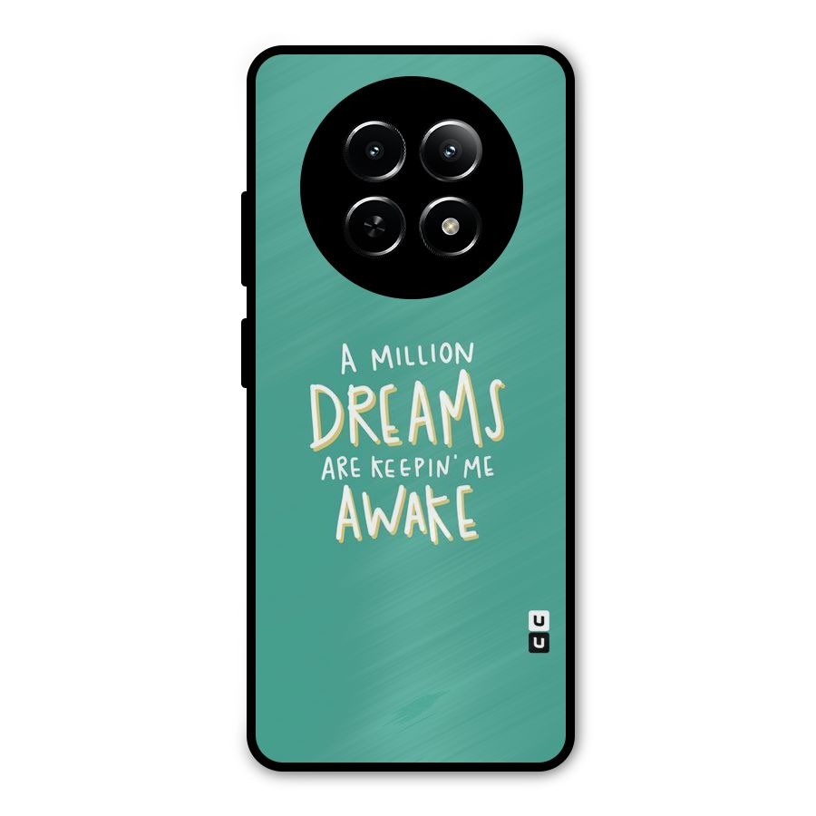 Million Dreams Metal Back Case for Realme Narzo N65