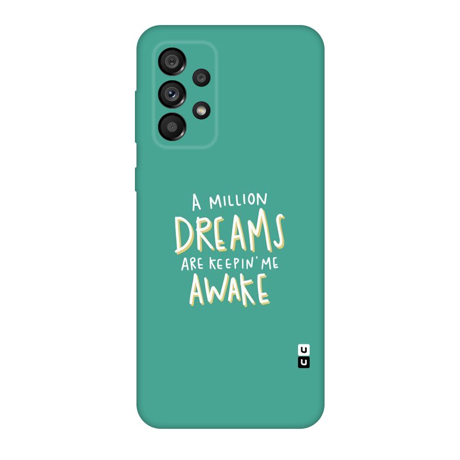 Million Dreams Original Polycarbonate Back Case for Galaxy A73 5G