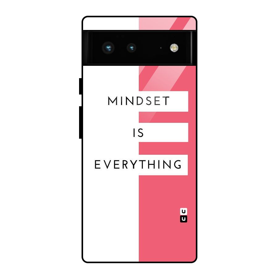 Mindset is Everything Glass Back Case for Google Pixel 6