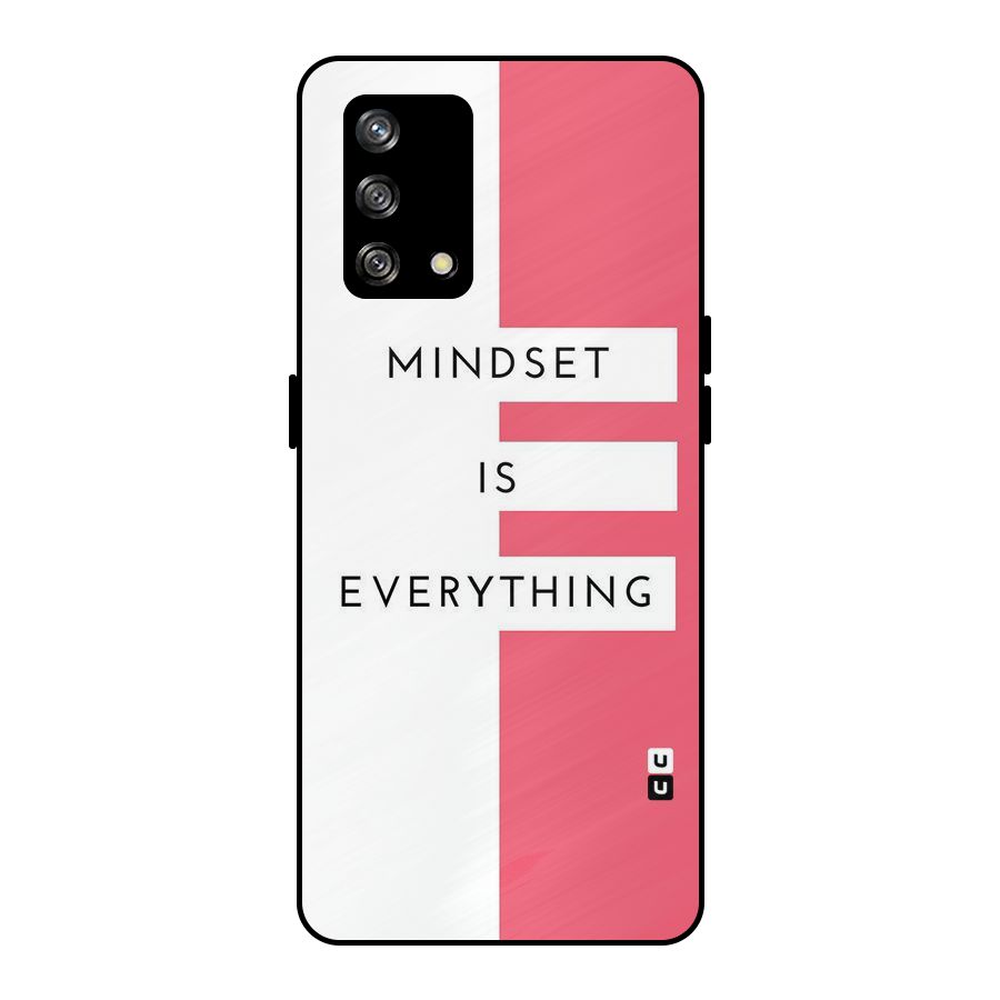 Mindset is Everything Metal Back Case for Oppo F19