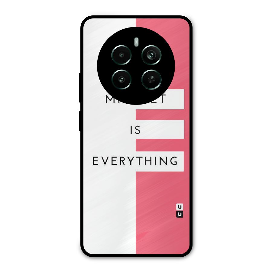 Mindset is Everything Metal Back Case for Realme 12 Pro Plus