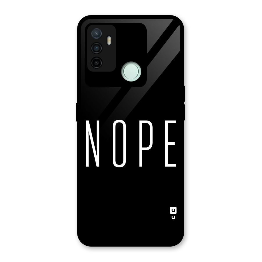Minimalistic Nope Glass Back Case for Oppo A53