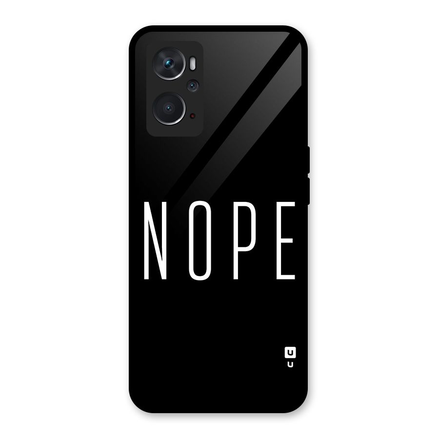 Minimalistic Nope Glass Back Case for Oppo K10 4G