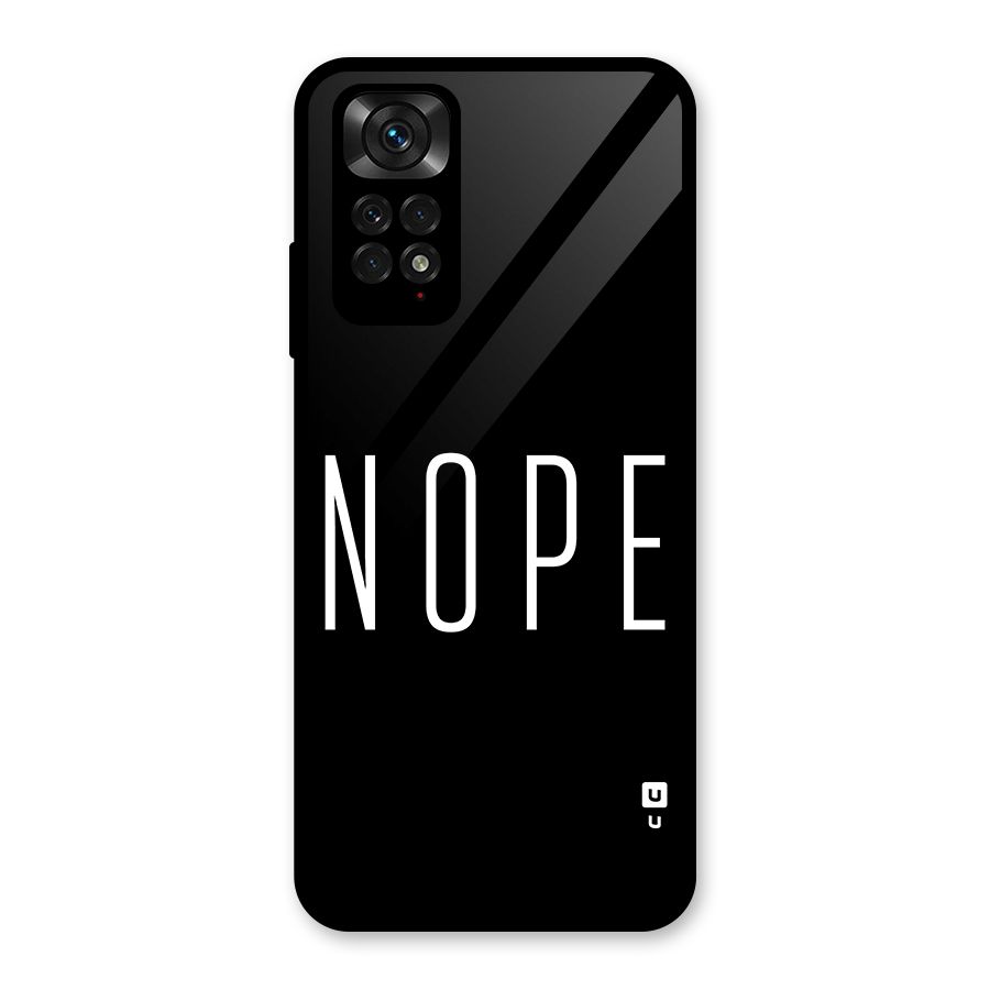 Minimalistic Nope Glass Back Case for Redmi Note 11S