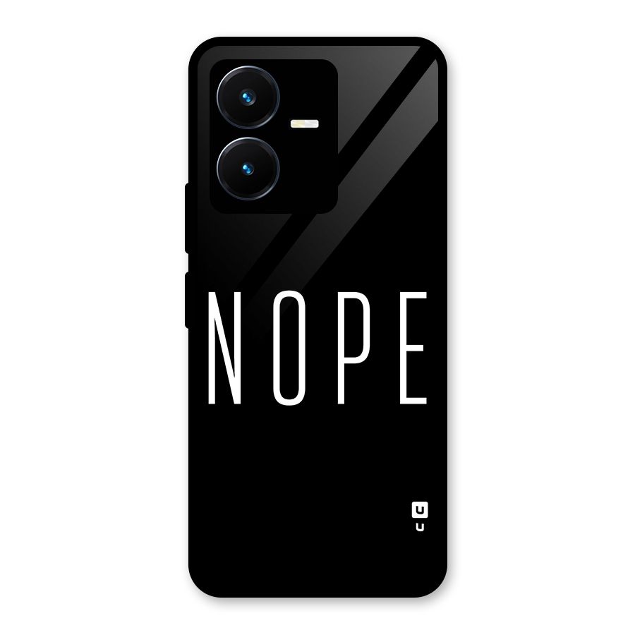 Minimalistic Nope Glass Back Case for Vivo Y22s