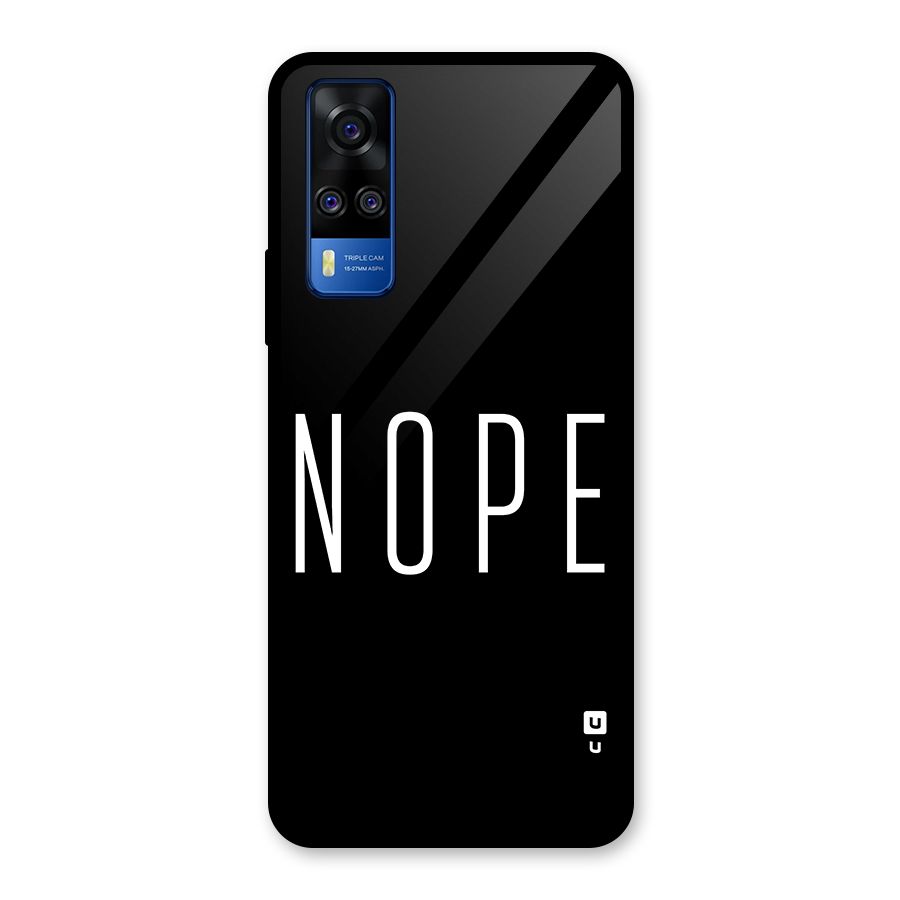 Minimalistic Nope Glass Back Case for Vivo Y31