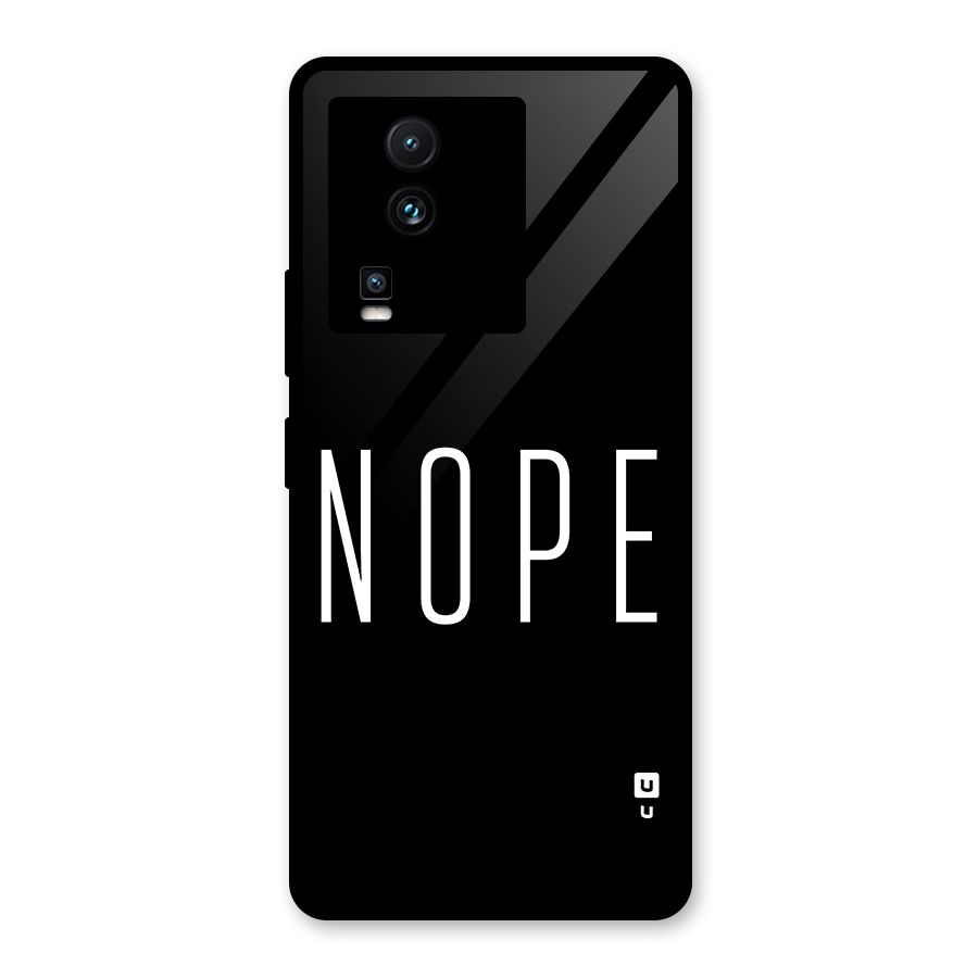 Minimalistic Nope Glass Back Case for Vivo iQOO Neo 7 Pro