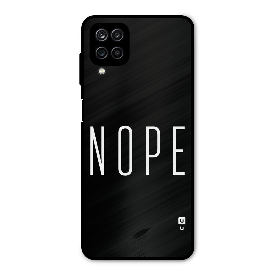 Minimalistic Nope Metal Back Case for Galaxy A12