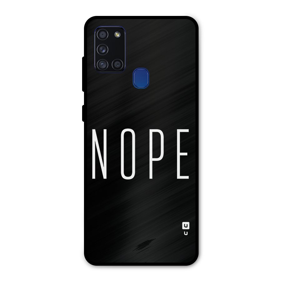 Minimalistic Nope Metal Back Case for Galaxy A21s