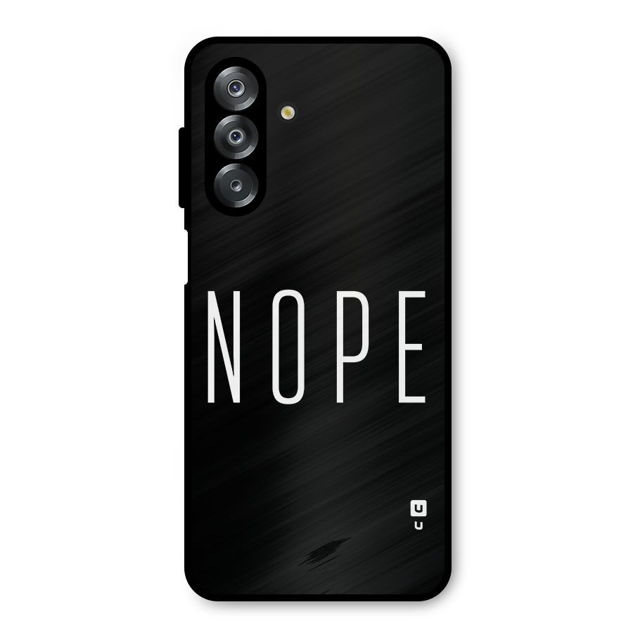 Minimalistic Nope Metal Back Case for Galaxy A26