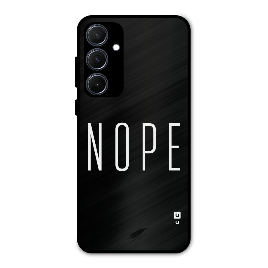 Minimalistic Nope Metal Back Case for Galaxy A35