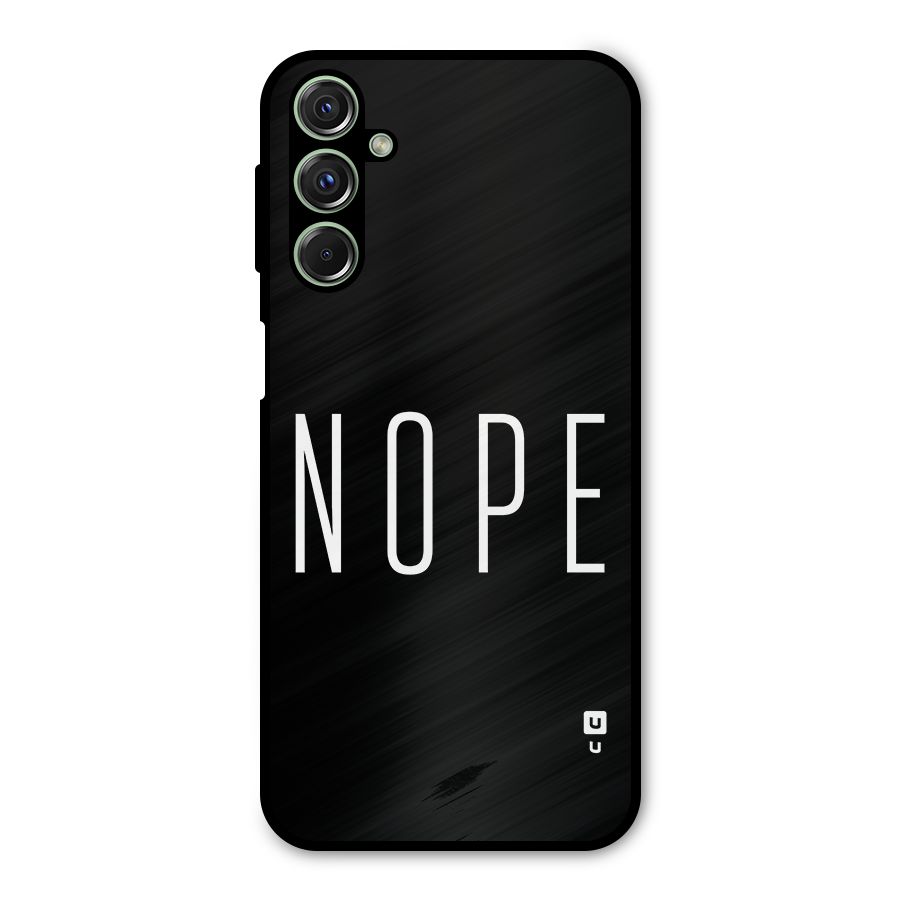 Minimalistic Nope Metal Back Case for Galaxy F34