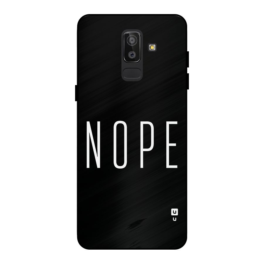 Minimalistic Nope Metal Back Case for Galaxy J8