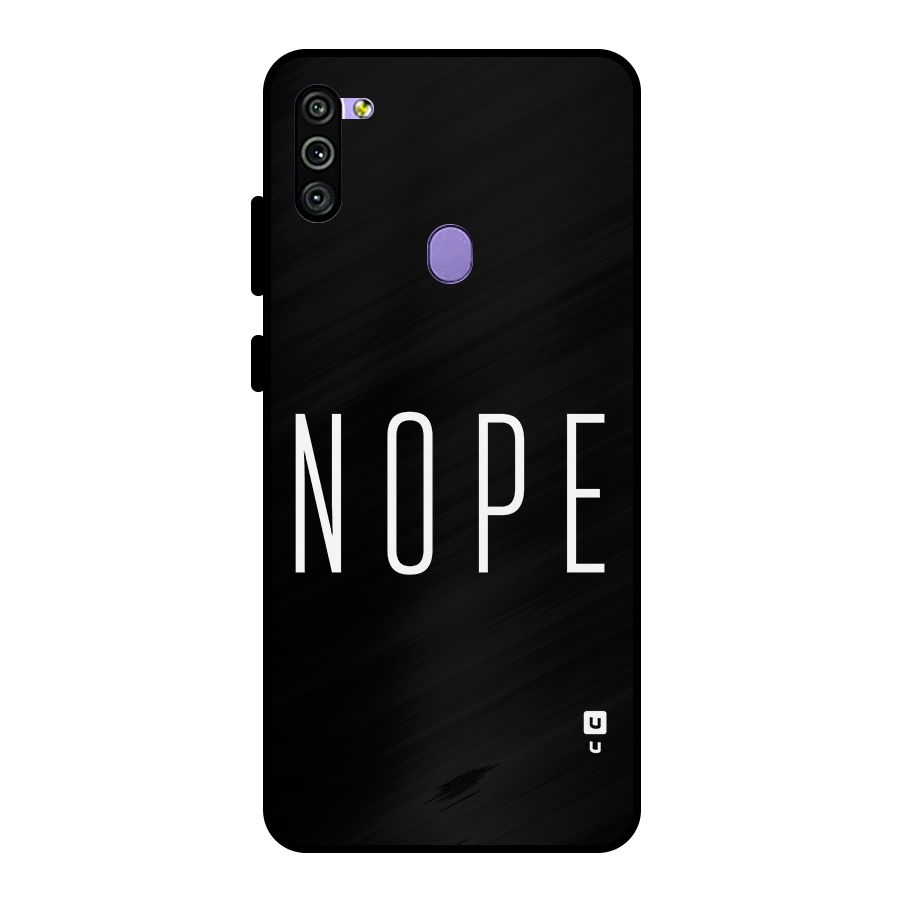 Minimalistic Nope Metal Back Case for Galaxy M11