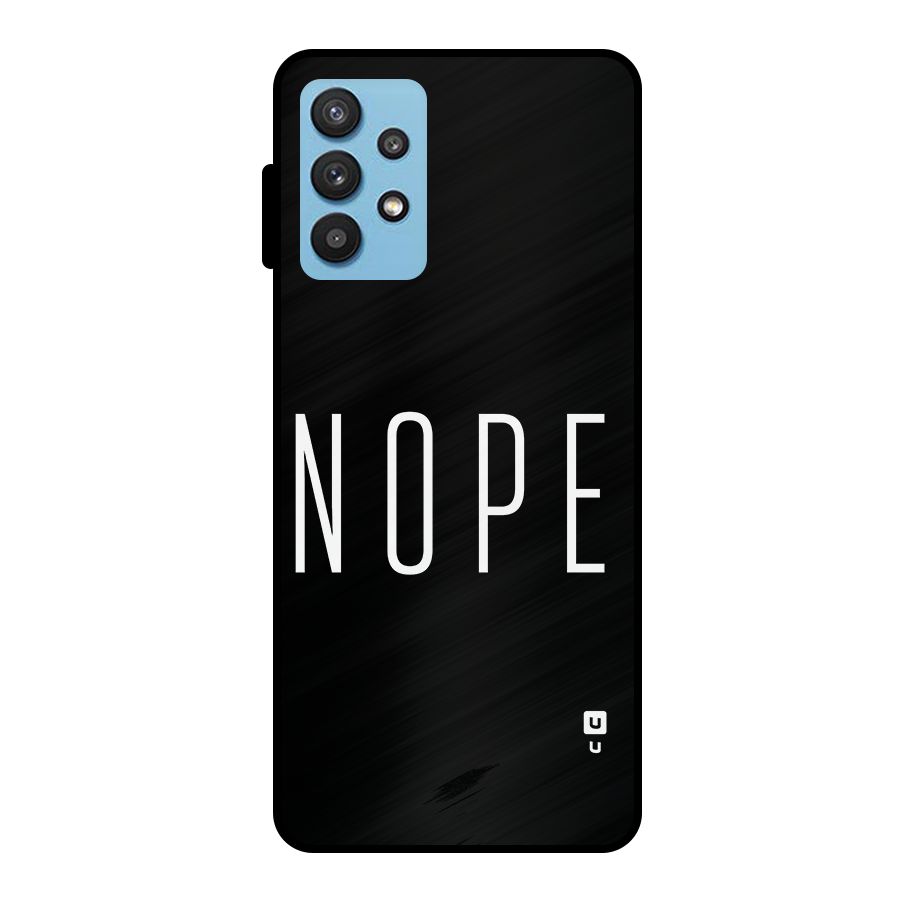 Minimalistic Nope Metal Back Case for Galaxy M32 5G