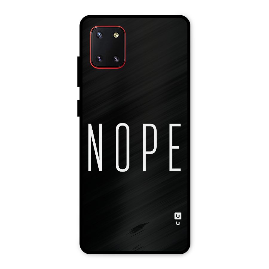 Minimalistic Nope Metal Back Case for Galaxy Note 10 Lite