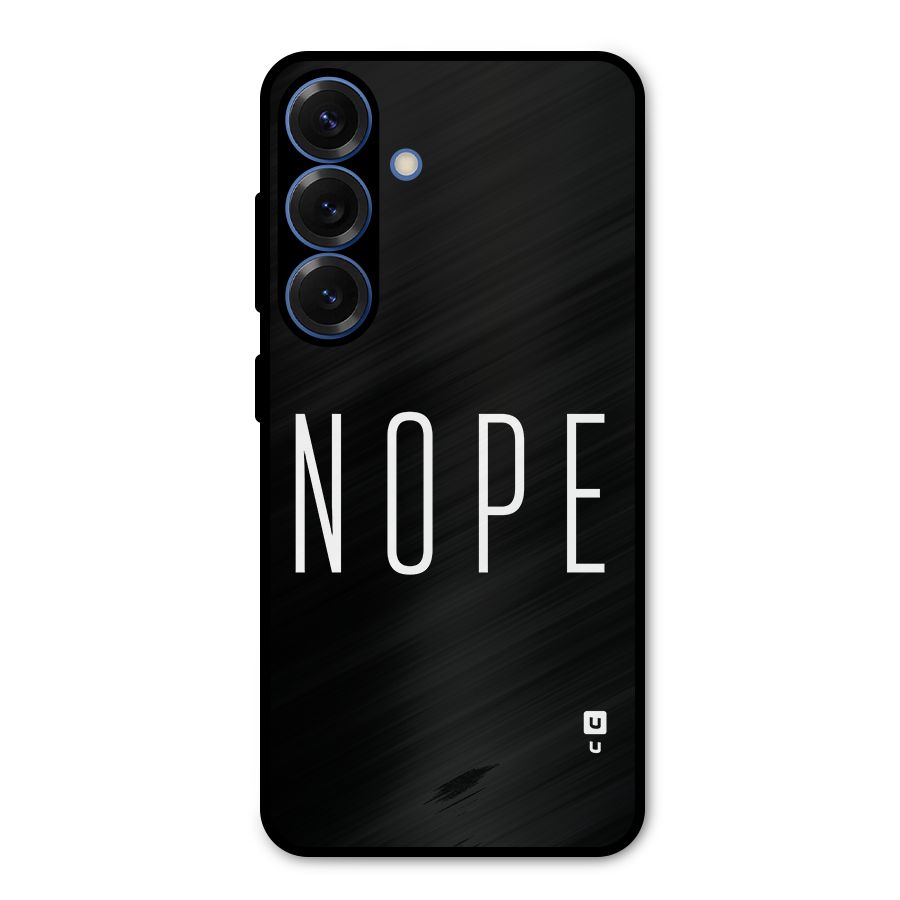 Minimalistic Nope Metal Back Case for Galaxy S25