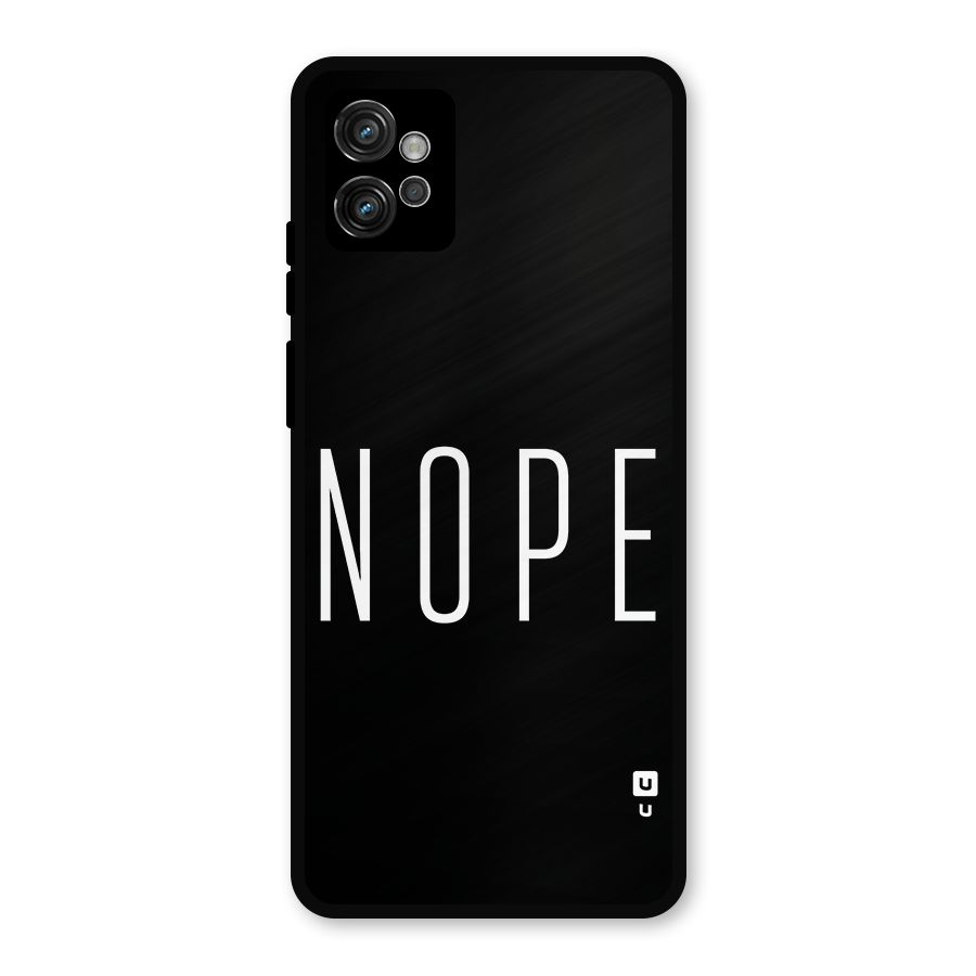 Minimalistic Nope Metal Back Case for Moto G32