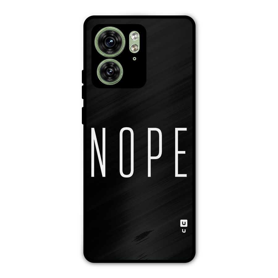 Minimalistic Nope Metal Back Case for Motorola Edge 40 5G