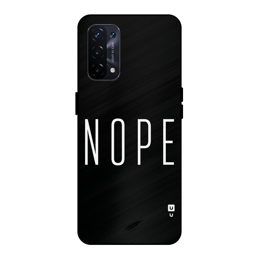 Minimalistic Nope Metal Back Case for Oppo A74 5G