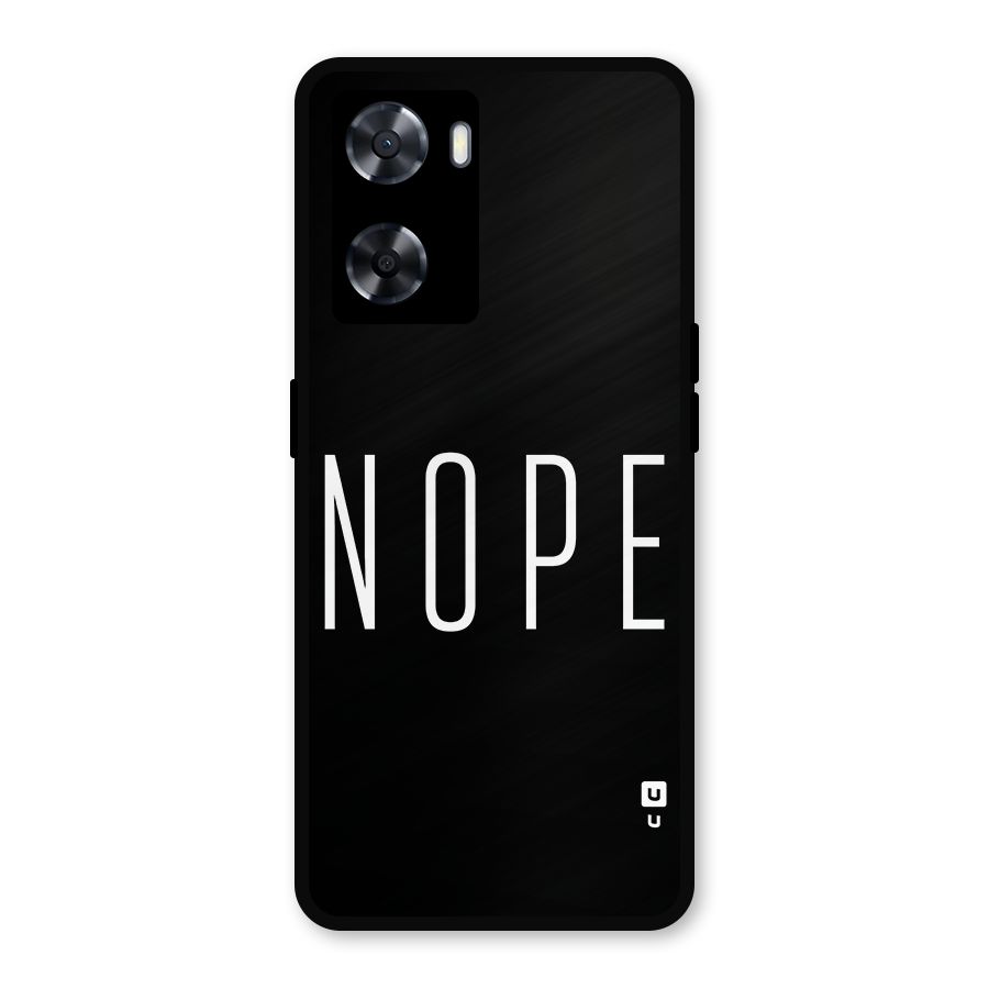 Minimalistic Nope Metal Back Case for Oppo A77