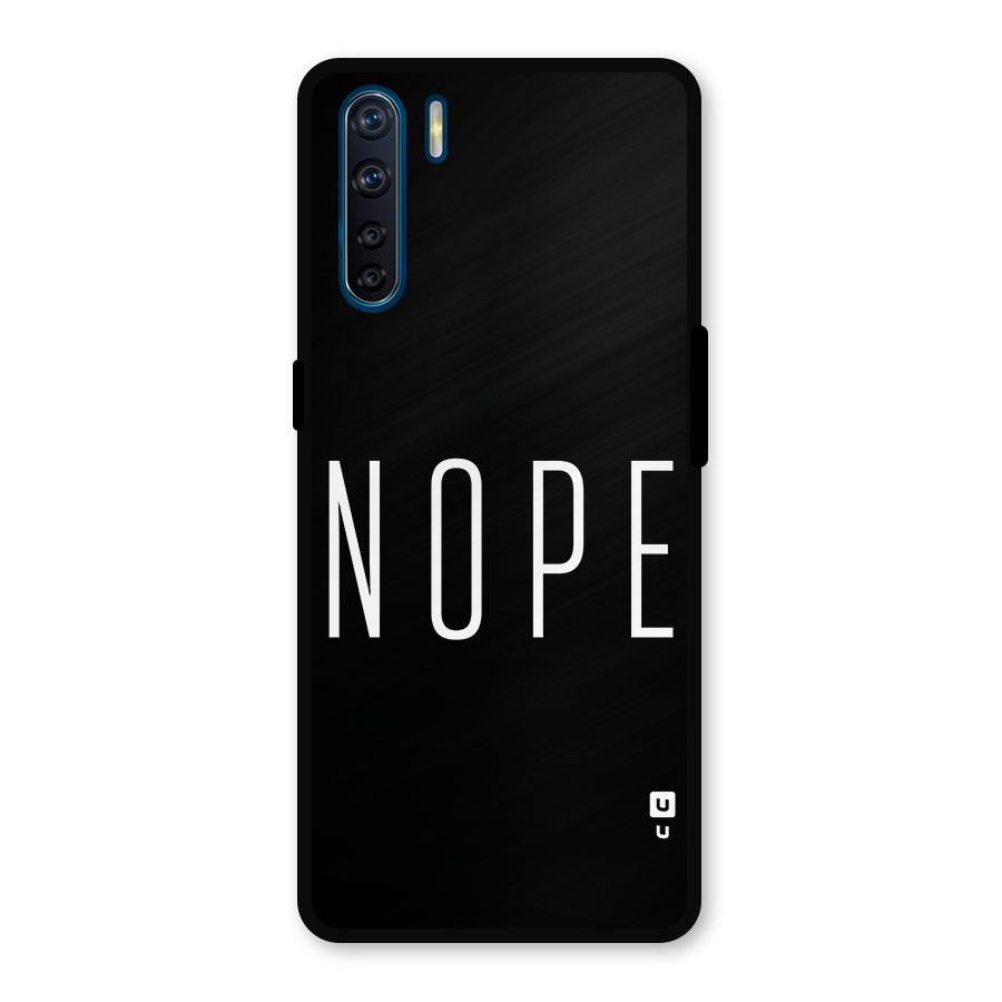 Minimalistic Nope Metal Back Case for Oppo F15