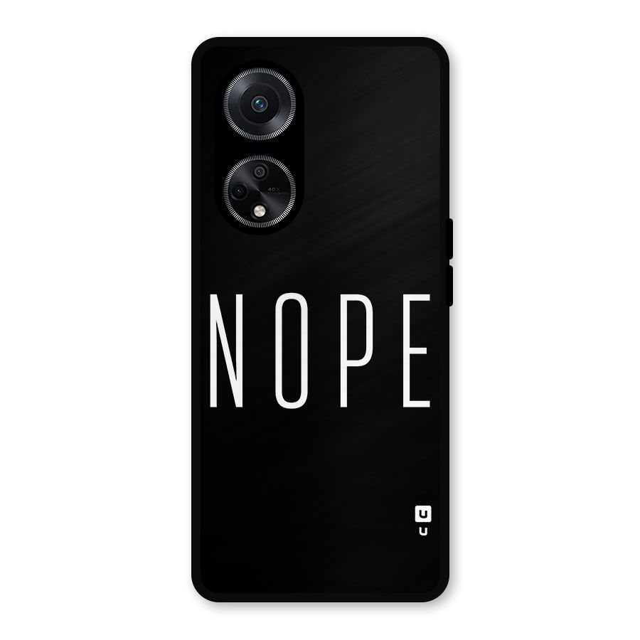 Minimalistic Nope Metal Back Case for Oppo F23