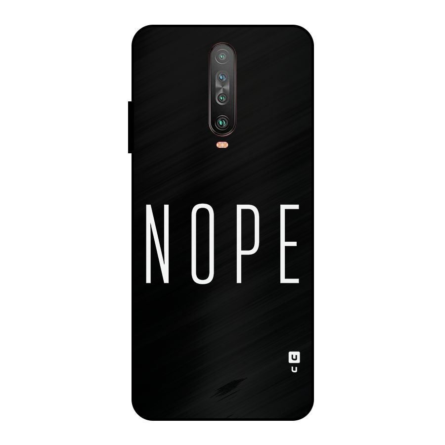 Minimalistic Nope Metal Back Case for Poco X2
