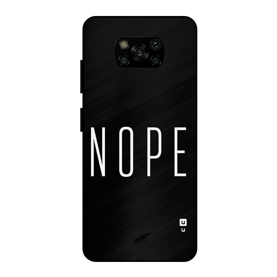 Minimalistic Nope Metal Back Case for Poco X3