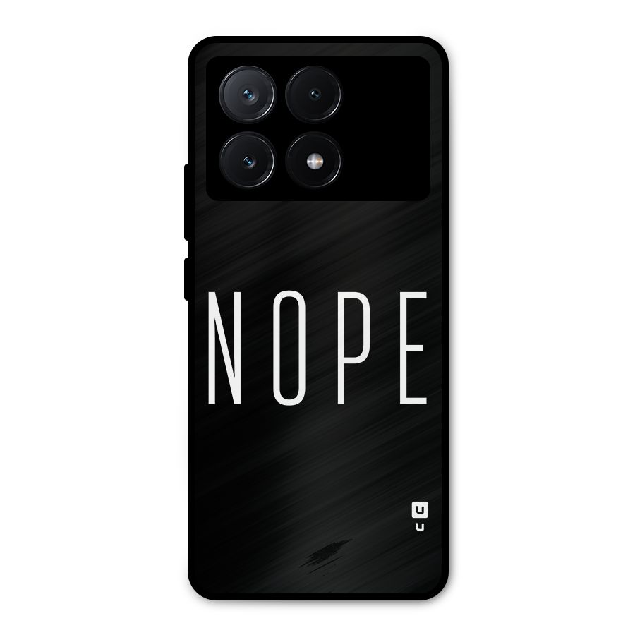 Minimalistic Nope Metal Back Case for Poco X6 Pro