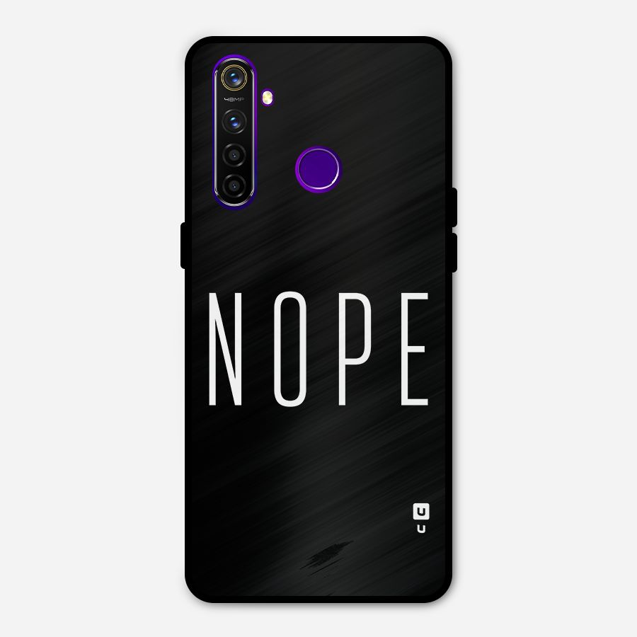 Minimalistic Nope Metal Back Case for Realme 5 Pro