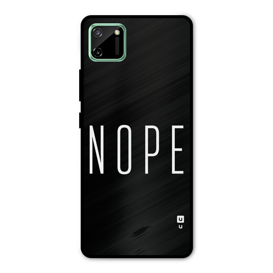 Minimalistic Nope Metal Back Case for Realme C11