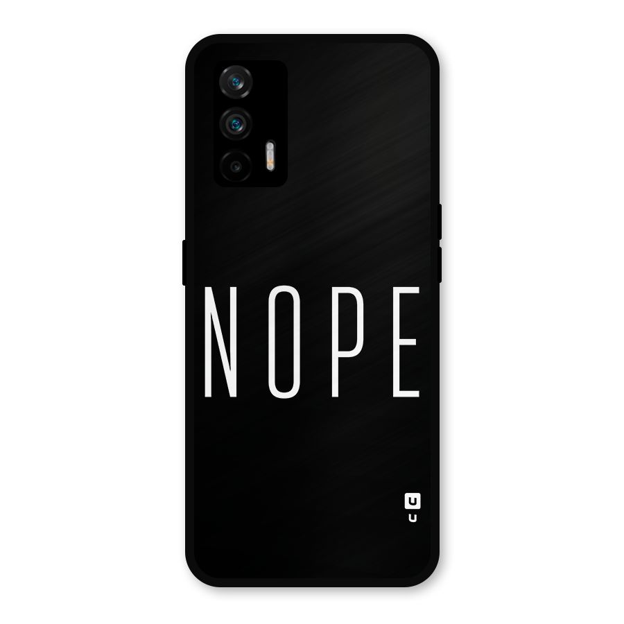 Minimalistic Nope Metal Back Case for Realme GT 5G
