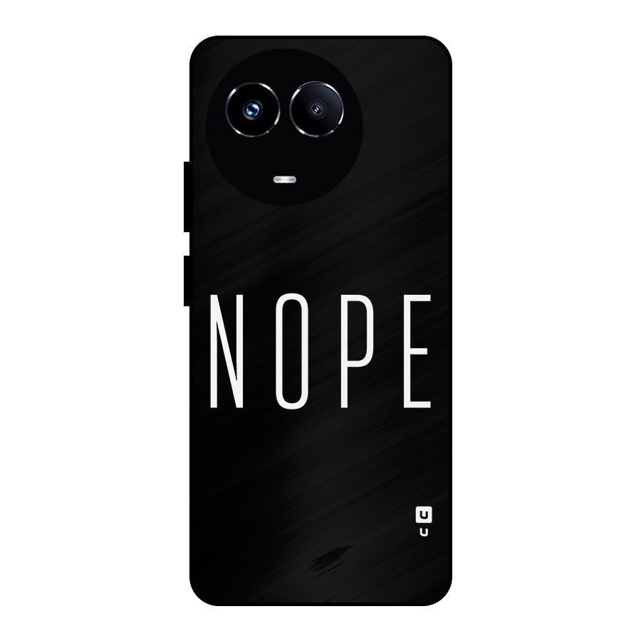Minimalistic Nope Metal Back Case for Realme Narzo 60X