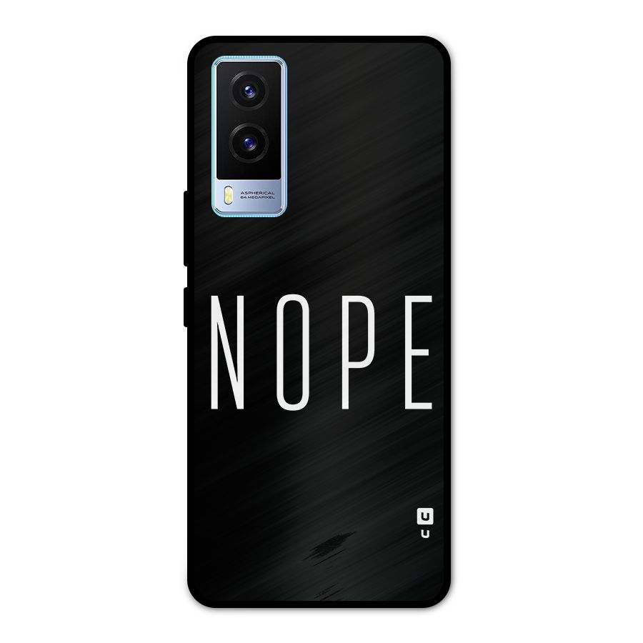 Minimalistic Nope Metal Back Case for Vivo V21e 5G