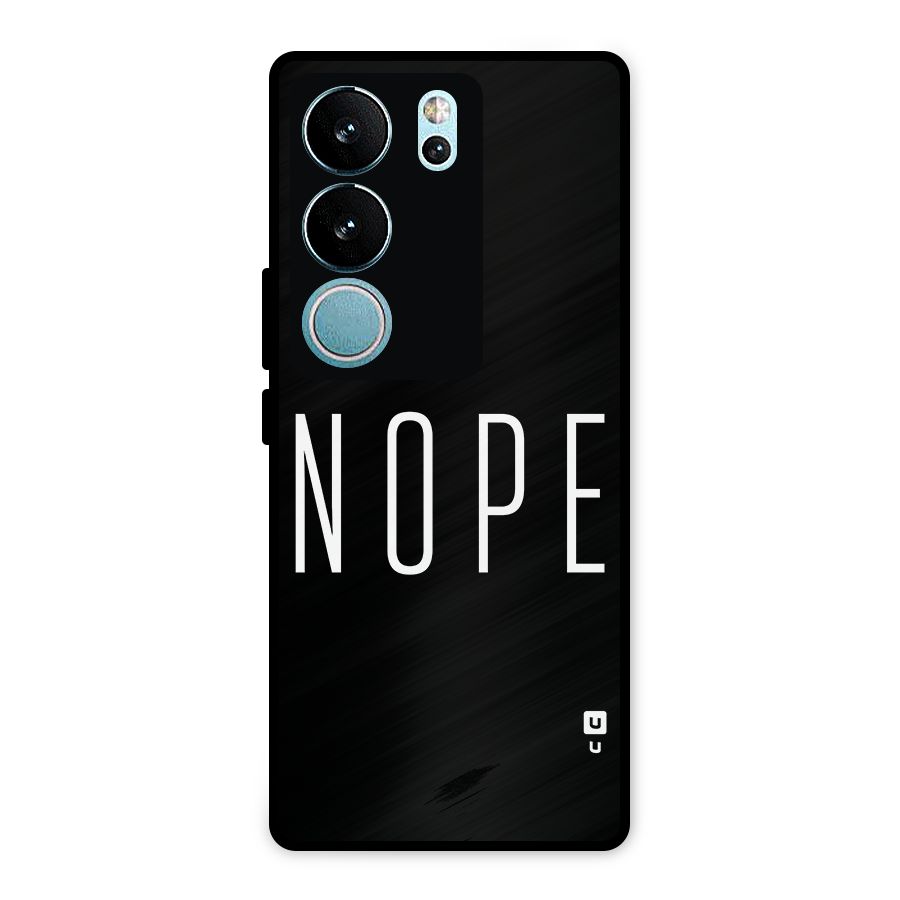 Minimalistic Nope Metal Back Case for Vivo V29