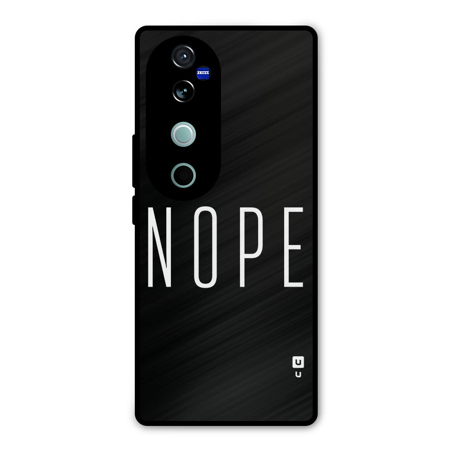 Minimalistic Nope Metal Back Case for Vivo V40