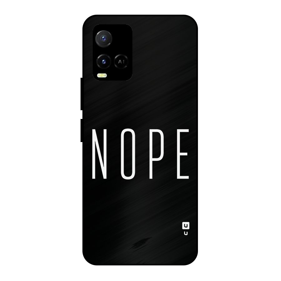 Minimalistic Nope Metal Back Case for Vivo Y21A
